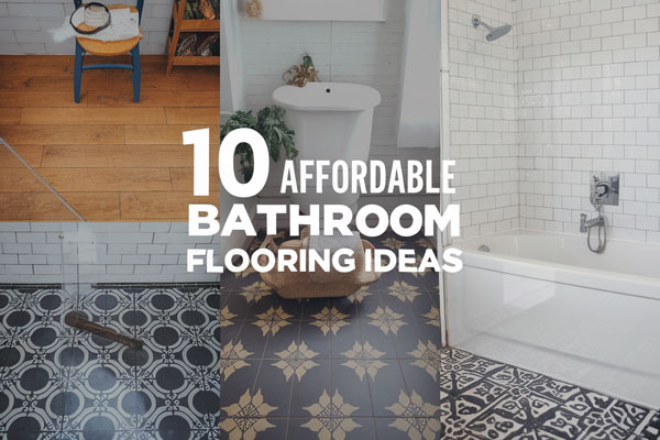 10 Affordable Bathroom Flooring Ideas That Look High-End