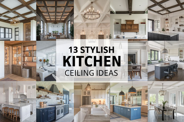 13 Kitchen Ceiling Ideas to Add Drama and Height